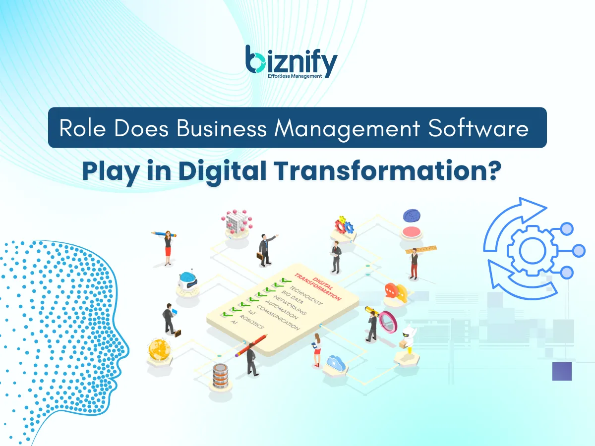 Role Does Business Management Software Play in Digital Transformation?